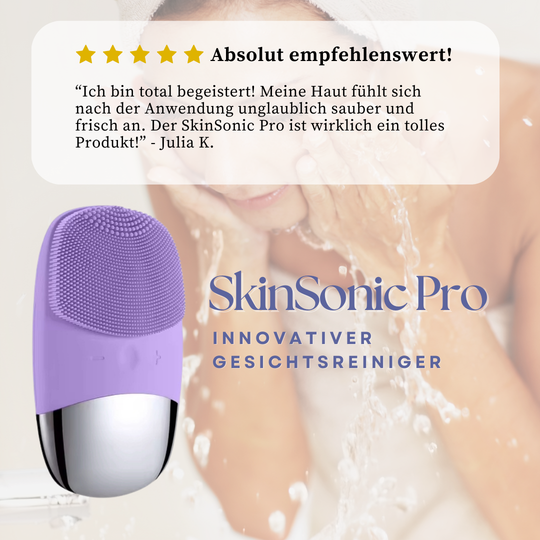 SkinSonic Pro - Der innovative Gesichtsreiniger